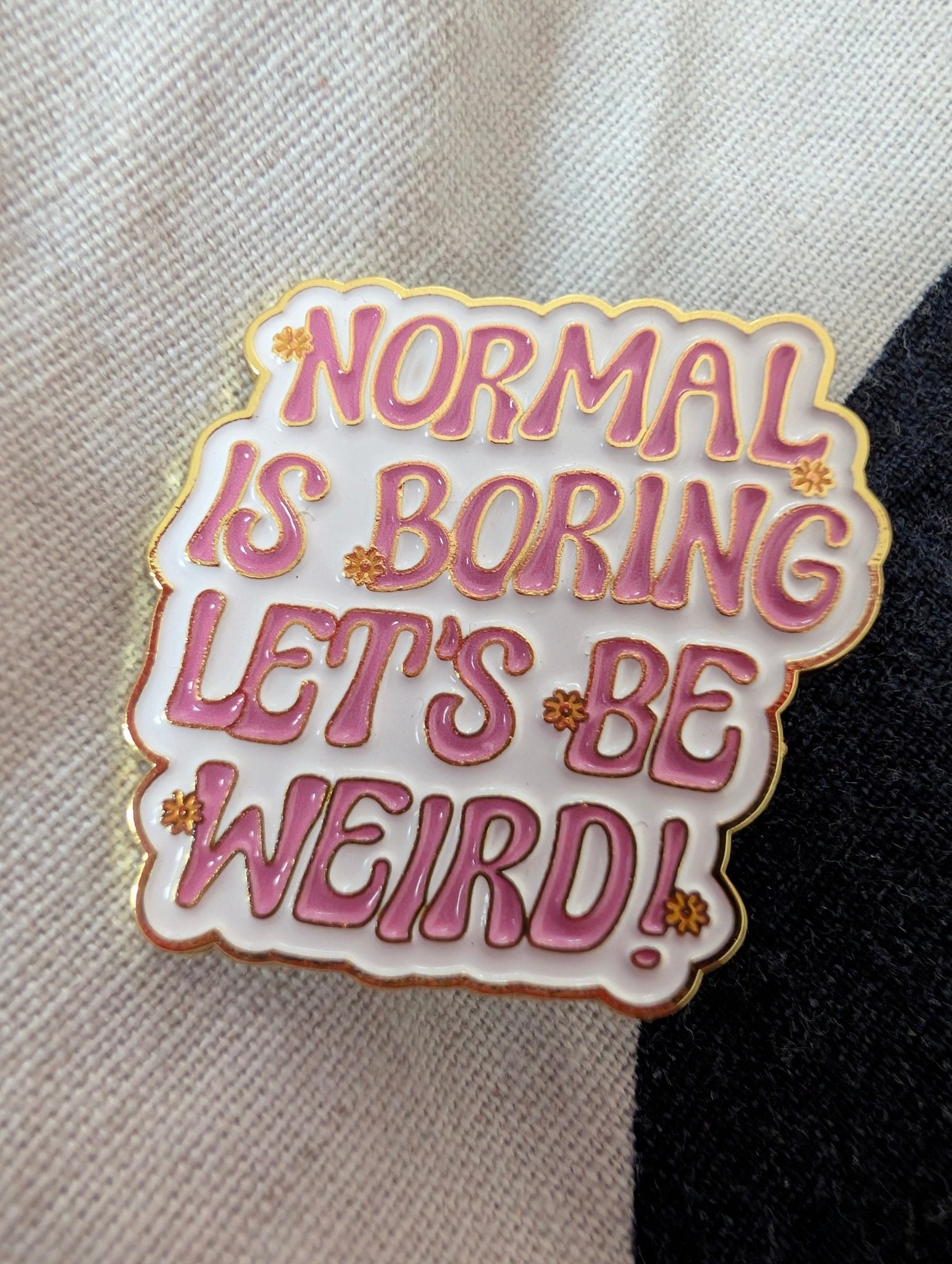 Pin Normal is boring Pins i One size från Rino Design Sthlm