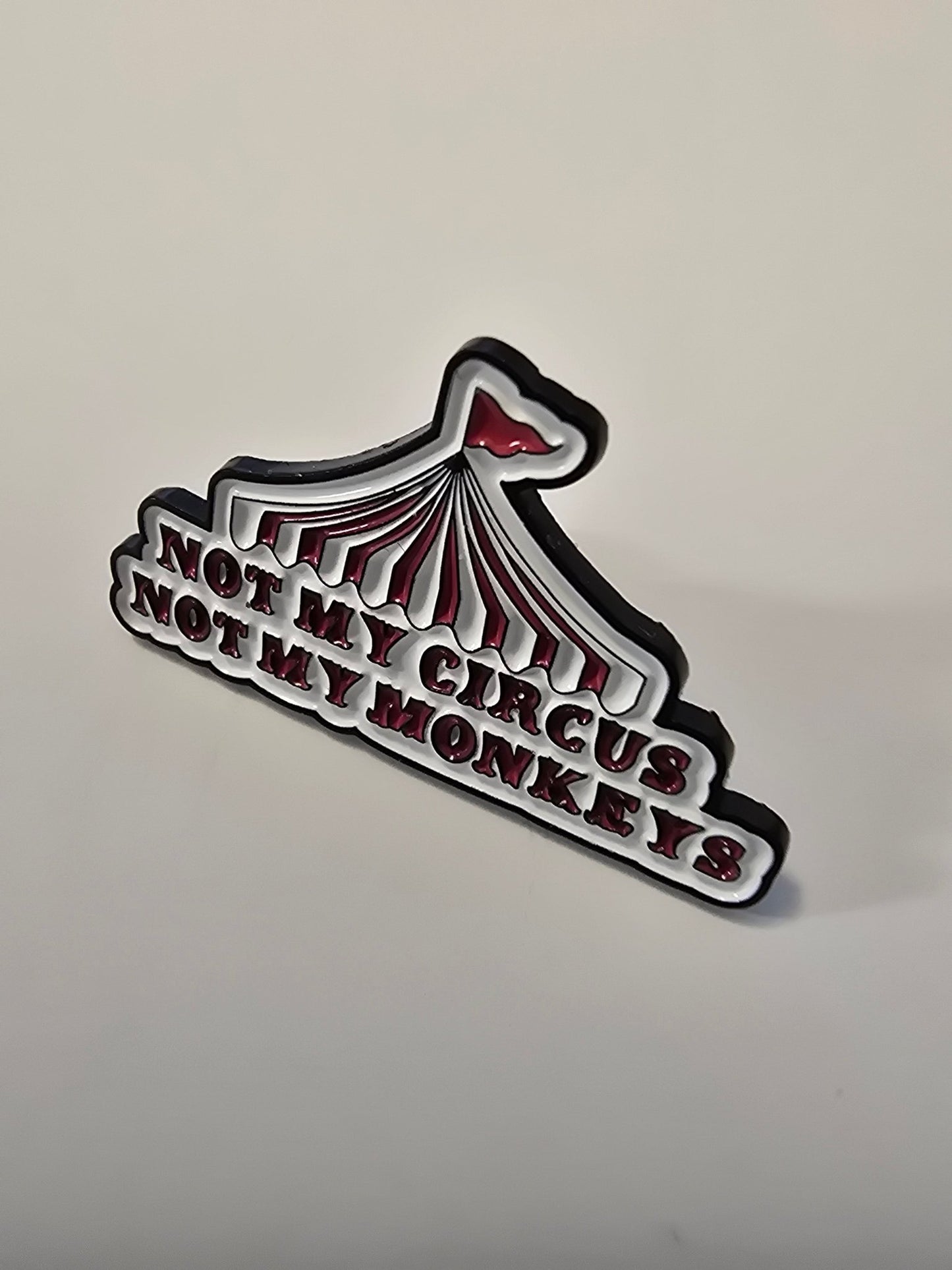 Pin Not my circus not my monkeys - Rino Design Sthlm