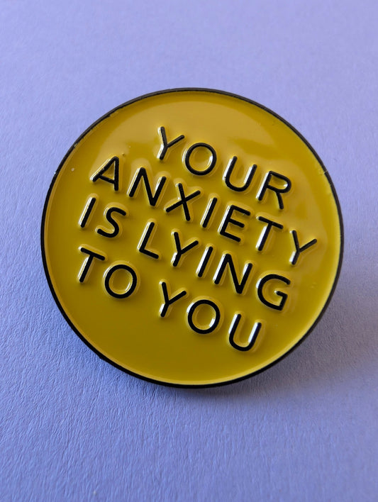 Pin Your anxiety is lying to you - Rino Design Sthlm
