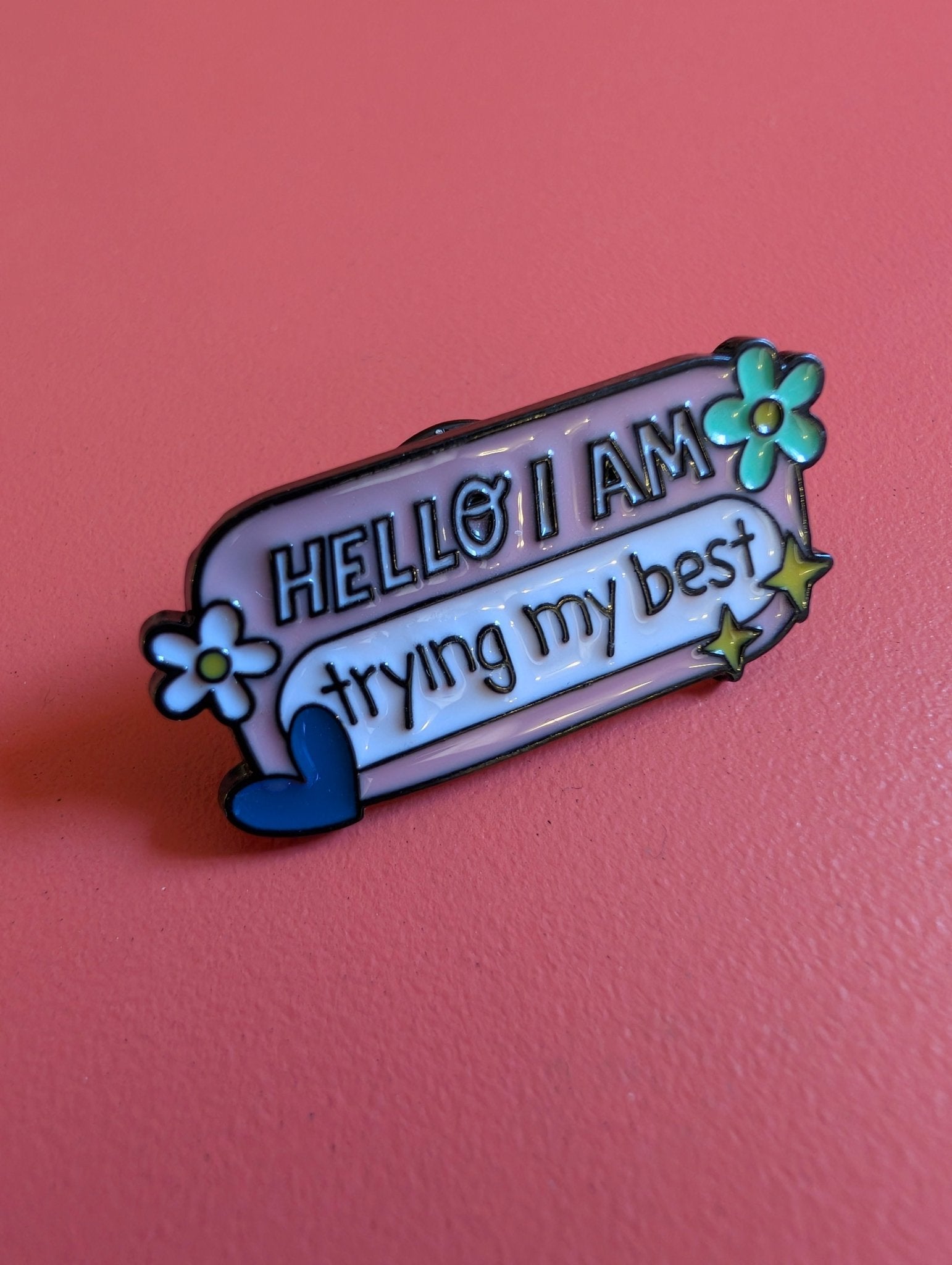 Pin Hello I am trying my best - Rino Design Sthlm