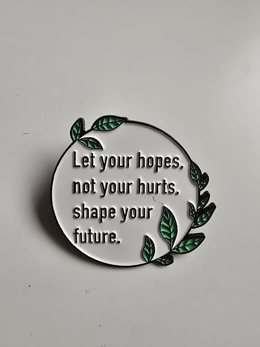 Pin Let your hopes - Rino Design Sthlm
