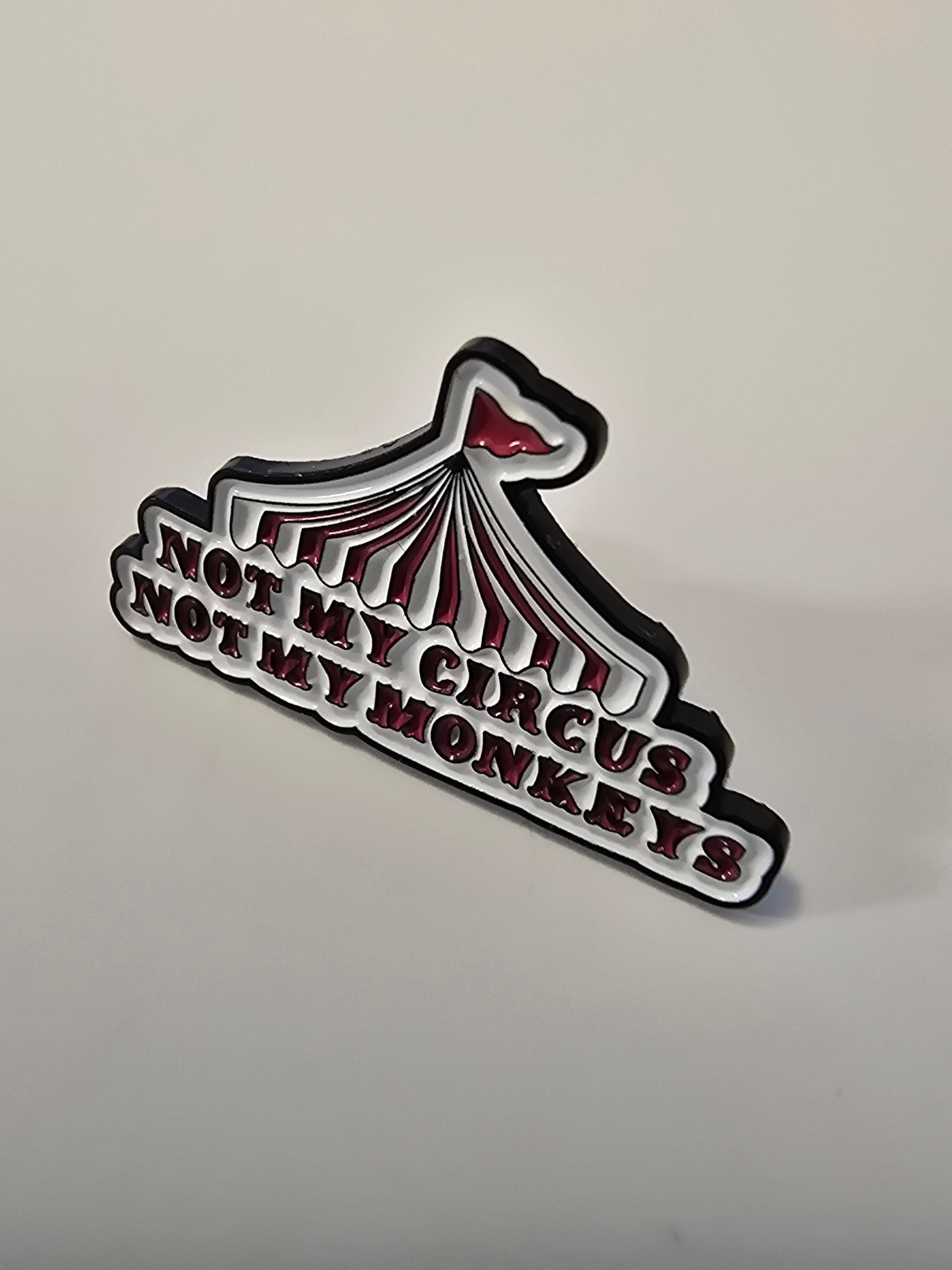 Pin Not my circus not my monkeys - Rino Design Sthlm