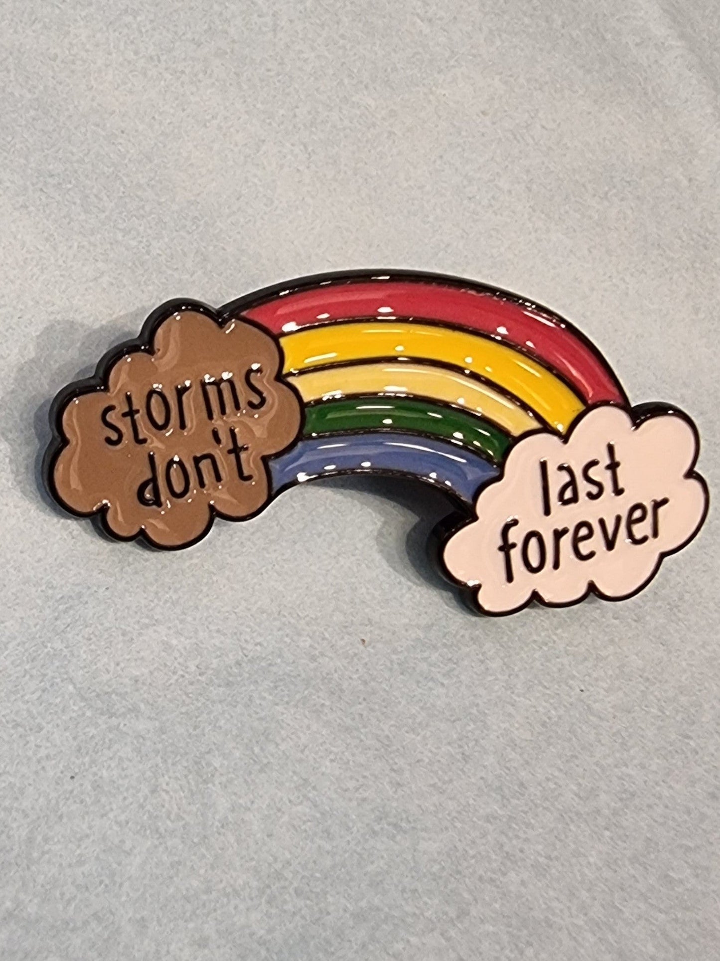 Pin: storms don´t last forever - Rino Design AB